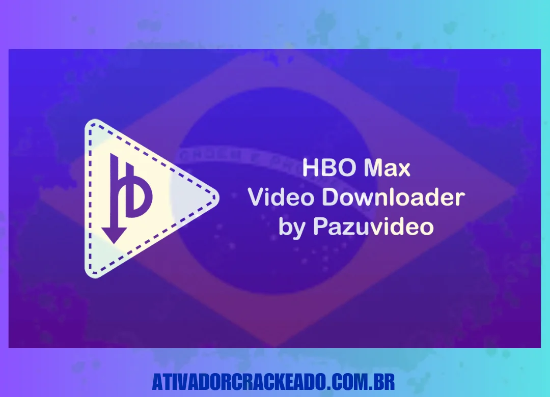 Pazu HBO Max Video Downloader Full Download Programas