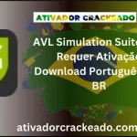 AVL Simulation Suite Não Requer Ativação