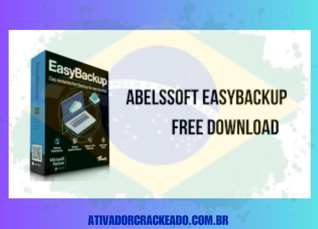 Abelssoft EasyBackup Português Não Requer Ativação - Download Completo (x86-x64) + Licença Vitalícia
