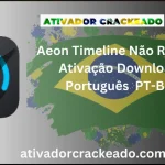 Aeon Timeline Não Requer Ativação