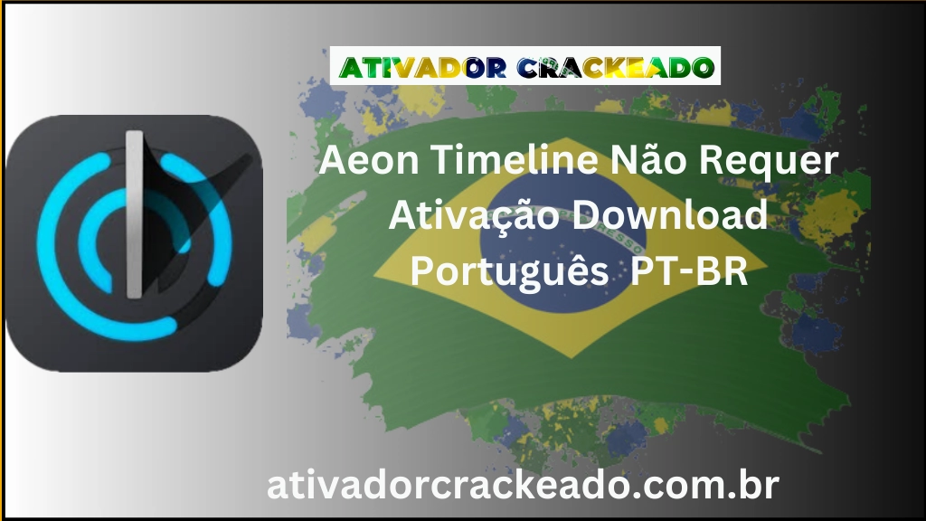 Aeon Timeline Não Requer Ativação