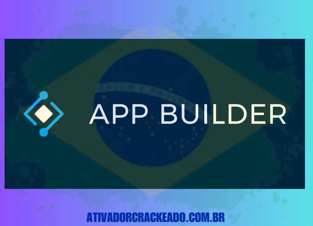 App Builder Português Não Requer Ativação - Licença Vitalícia (x86-x64)