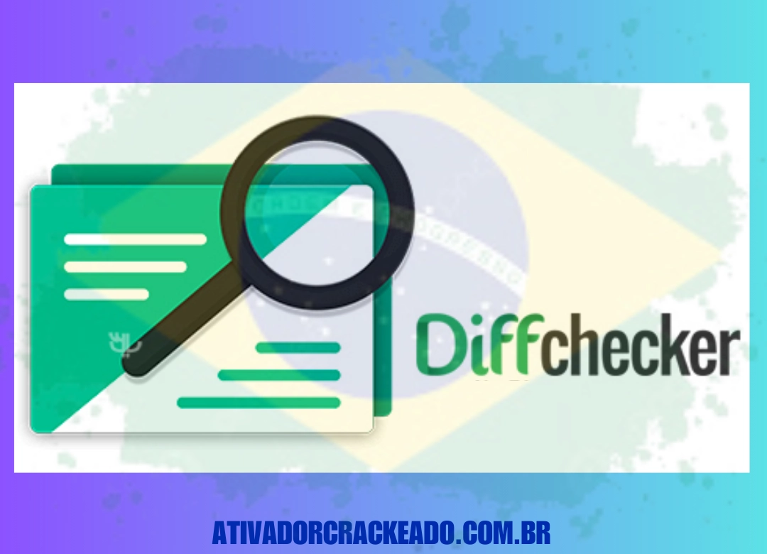 Diffchecker Português Não Requer Ativação - Licença Vitalícia (x86-x64)