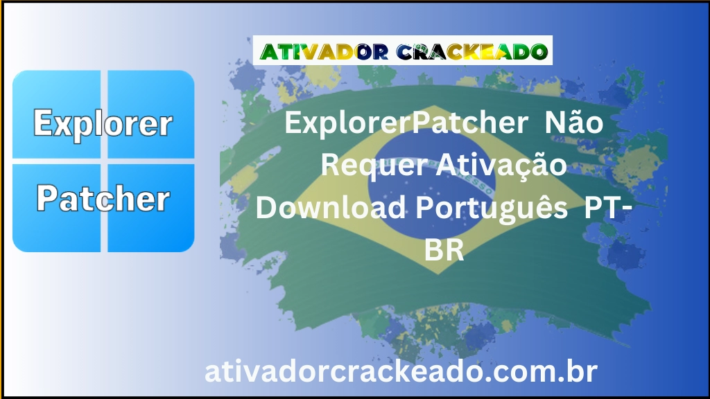 ExplorerPatcher Não Requer Ativação