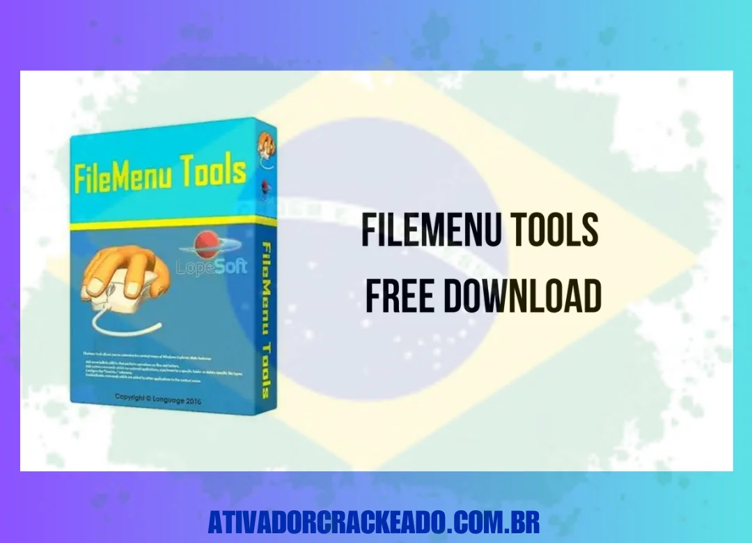 FileMenu Tools Português Não Requer Ativação - Licença Vitalícia (x86-x64)
