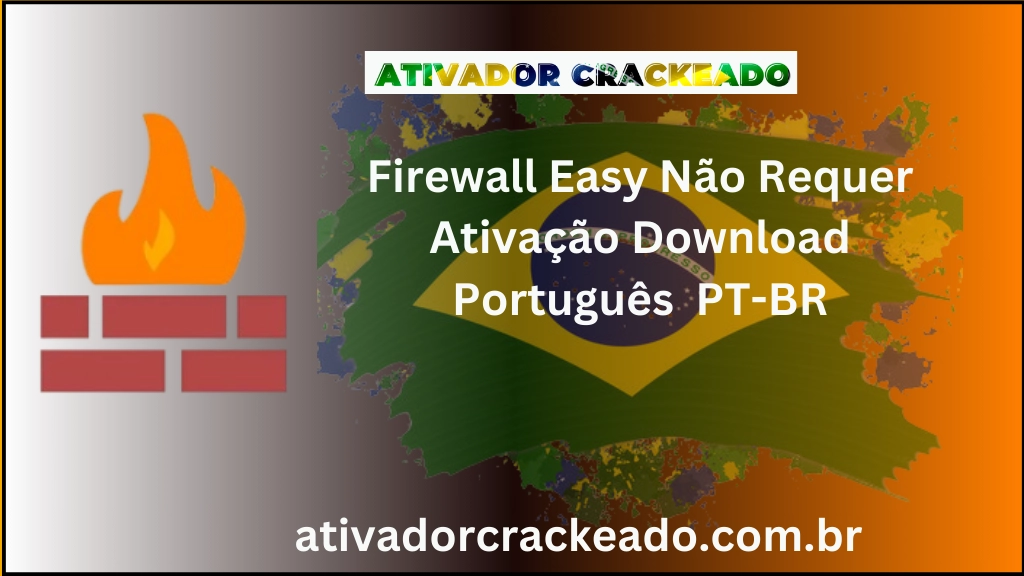 Firewall Easy Não Requer Ativação