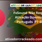 FxSound Não Requer Ativação