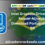 Intel Graphics Driver Não Requer Ativação
