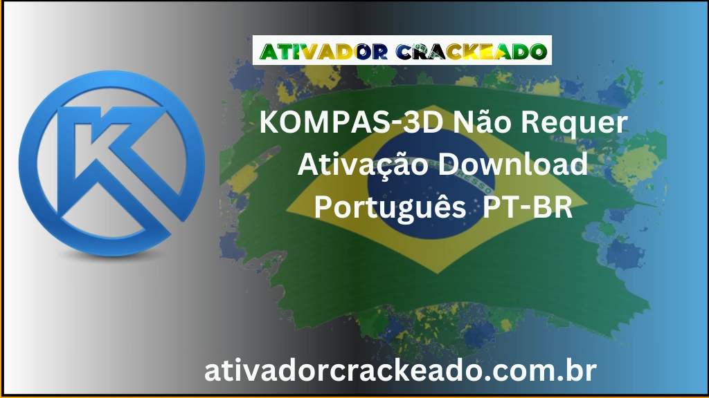 KOMPAS-3D Não Requer Ativação