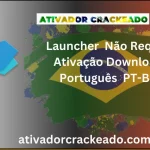 Launcher Não Requer Ativação