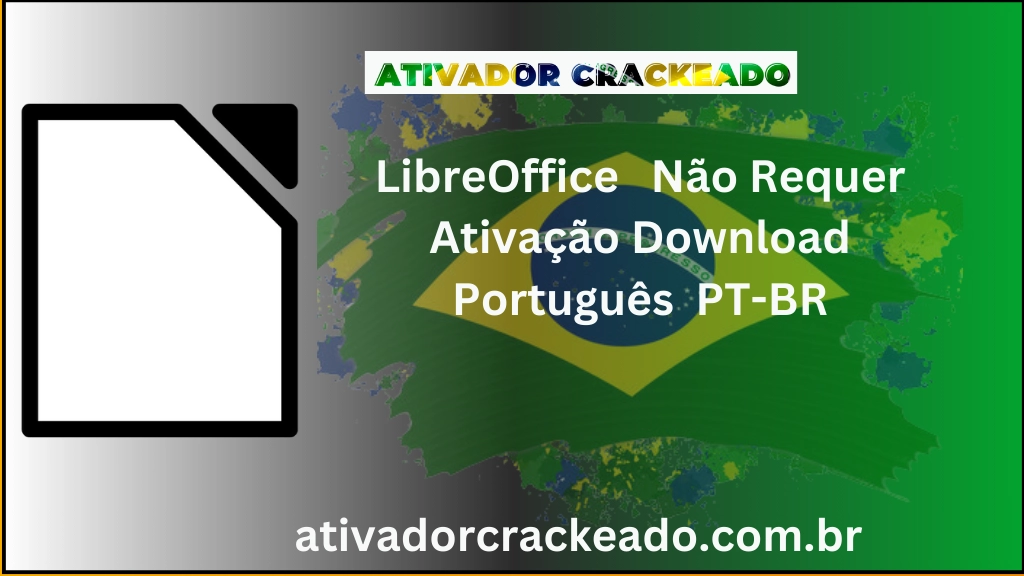 LibreOffice Não Requer Ativação
