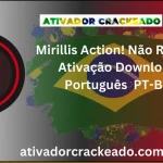 Mirillis Action! Não Requer Ativação