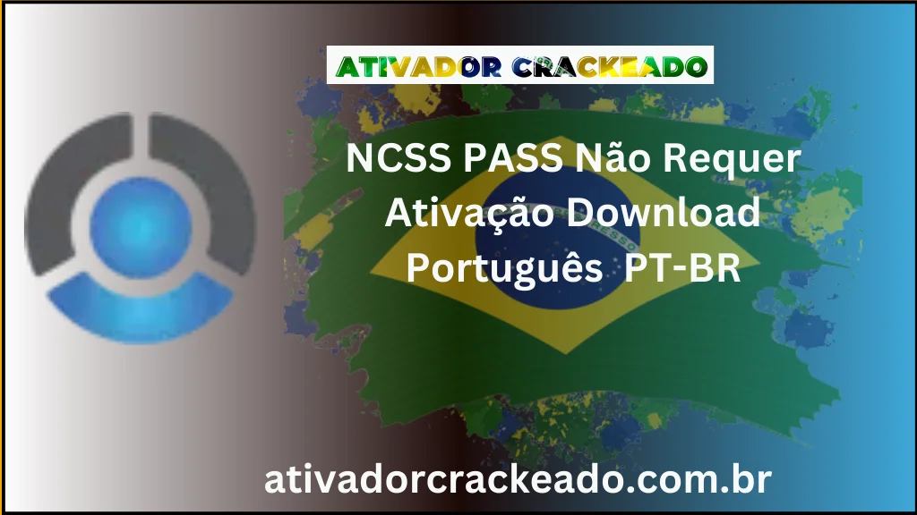 NCSS PASS Não Requer Ativação