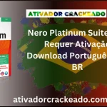 Nero Platinum Suite Não Requer Ativação