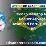 OkMap Desktop Não Requer Ativação