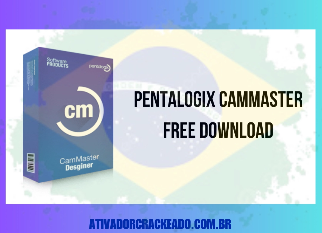 PentaLogix CAMMaster Português Não Requer Ativação - Licença Vitalícia (x86-x64)