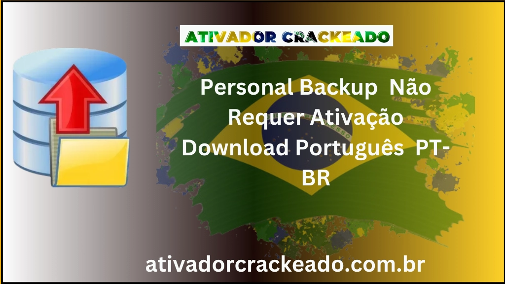 Personal Backup Não Requer Ativação