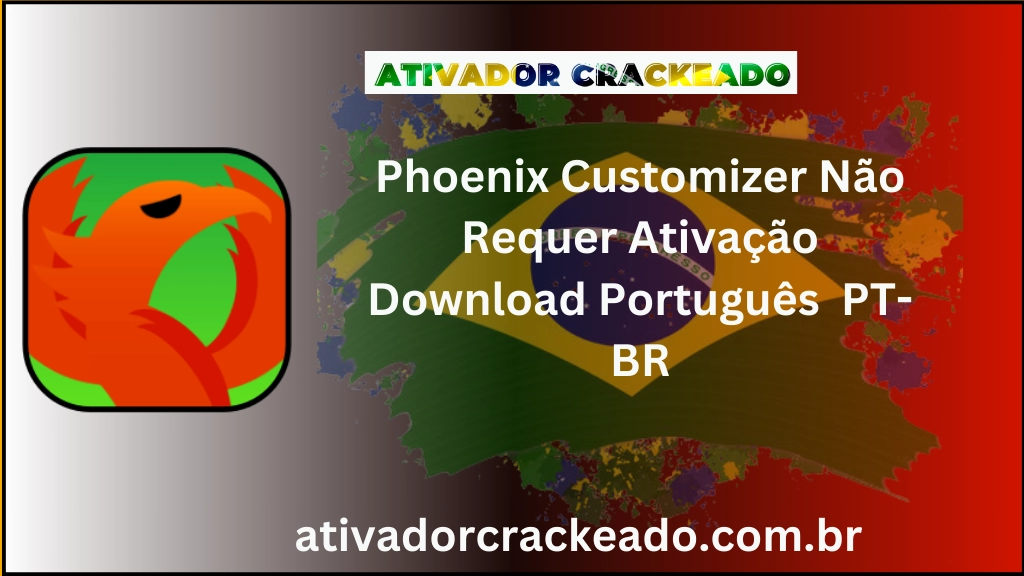 Phoenix Customizer Não Requer Ativação
