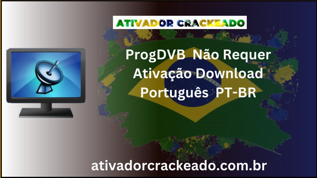 ProgDVB Não Requer Ativação