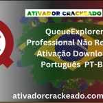 QueueExplorer Professional Não Requer Ativação