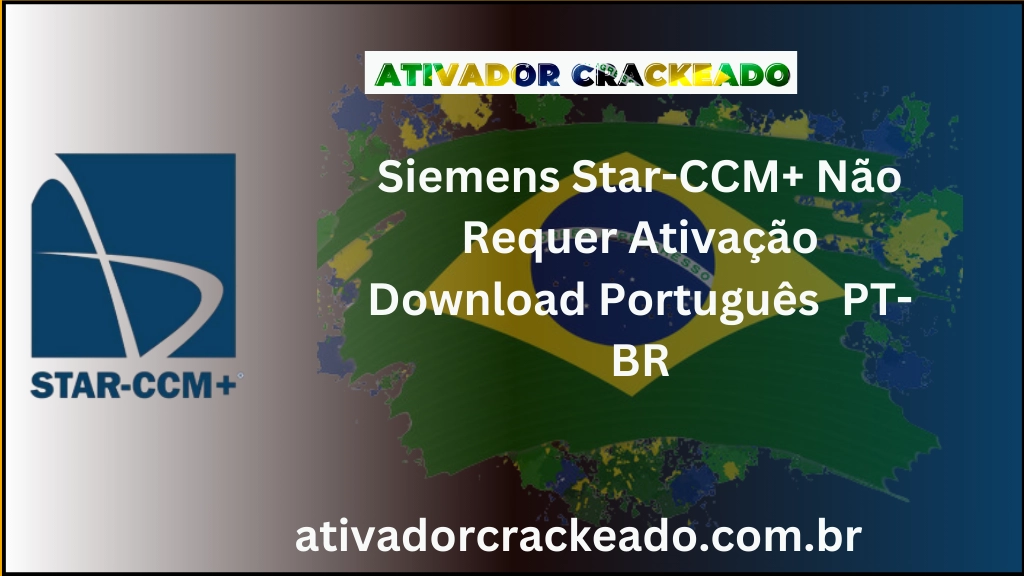 Siemens Star-CCM+ Não Requer Ativação