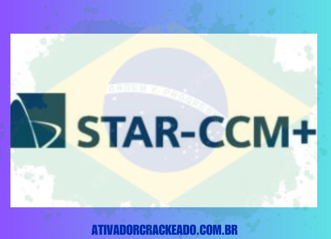 Siemens Star-CCM+ Português Não Requer Ativação - Licença Vitalícia (x86-x64)