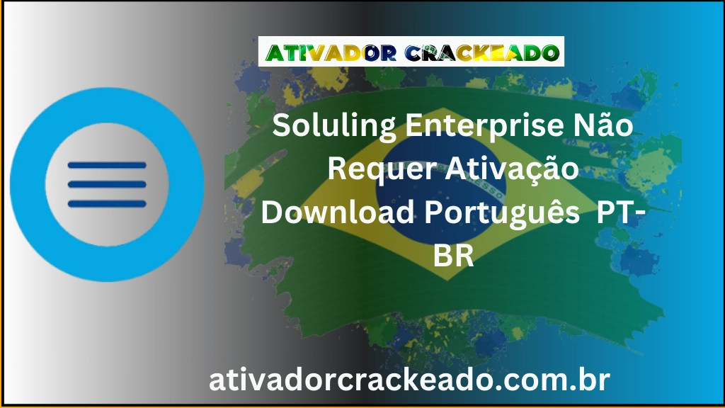 Soluling Enterprise Não Requer Ativação