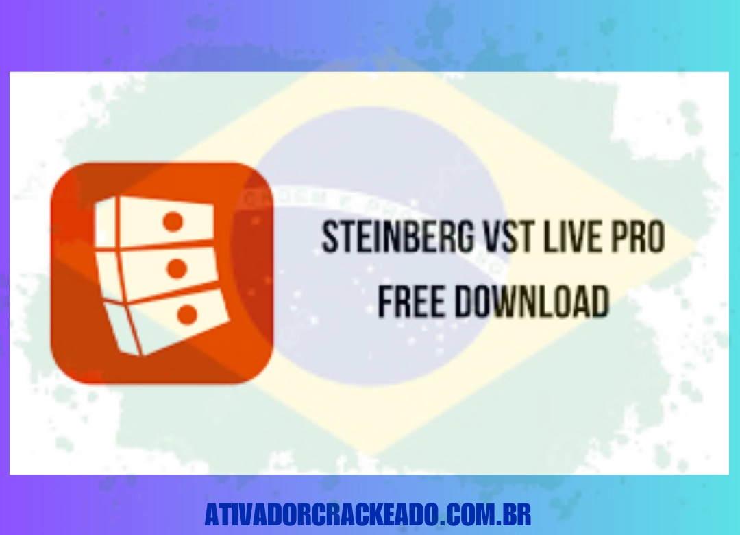 Steinberg VST Live Pro Português Não Requer Ativação - Licença Vitalícia (x86-x64)