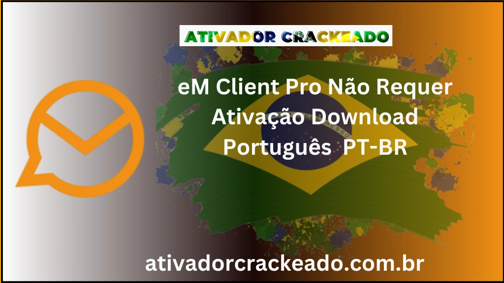 eM Client Pro Não Requer Ativação