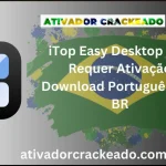 iTop Easy Desktop Não Requer Ativação
