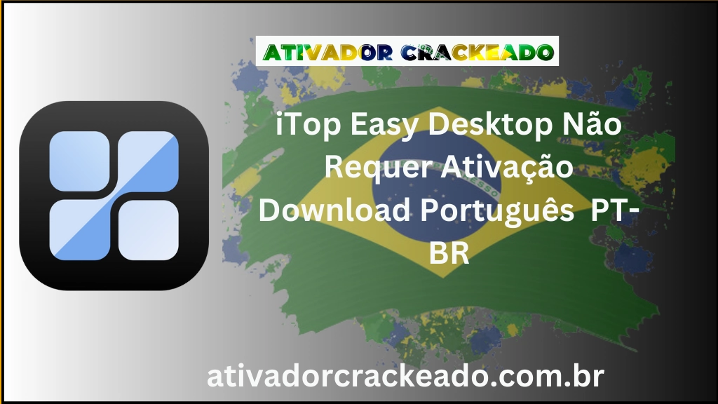 iTop Easy Desktop Não Requer Ativação