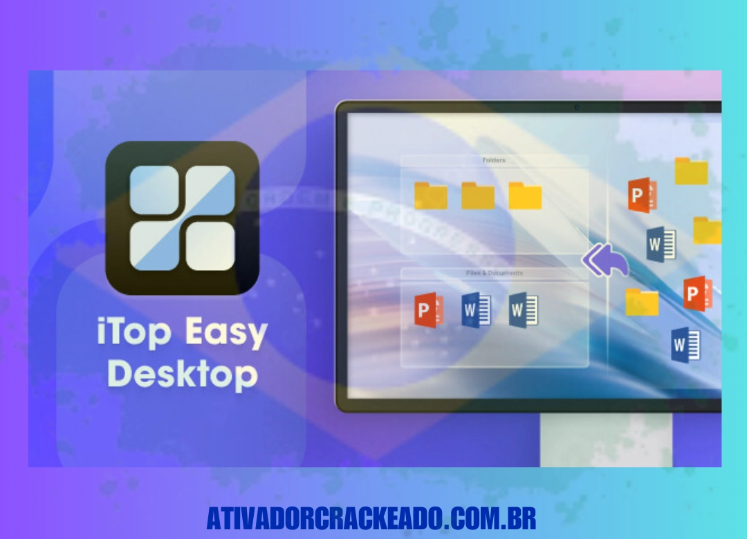 iTop Easy Desktop Português Não Requer Ativação - Licença Vitalícia (x86-x64)