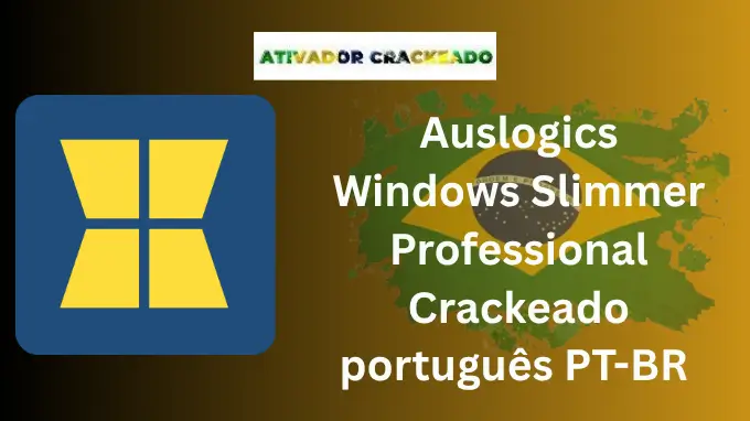 Auslogics Windows Slimmer Professional Crackeado