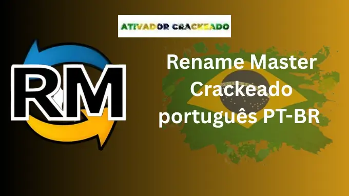 Rename Master Crackeado Download Grátis Completo Português PT-BR Full Version BR-PT