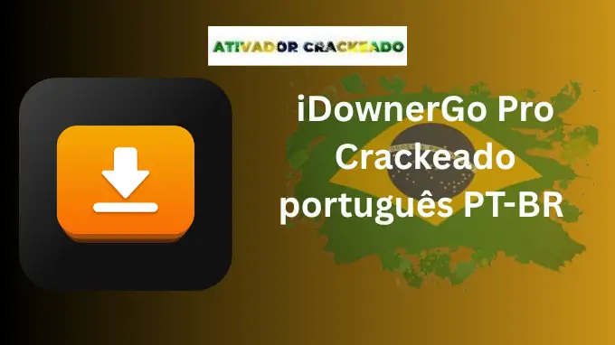 iDownerGo Pro Crackeado