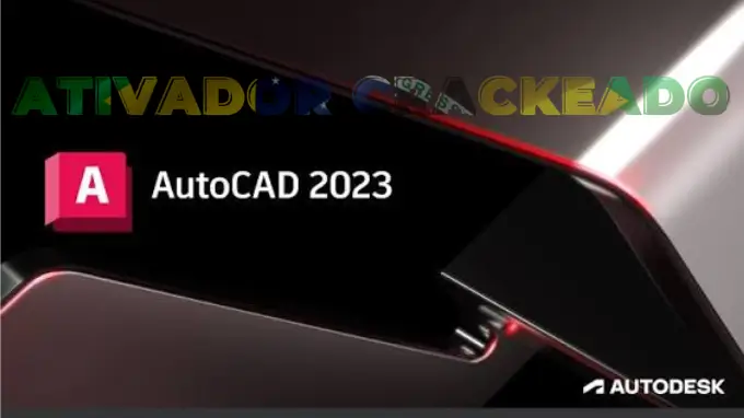 Autocad 2023 Crackeado Download + Ativação Portugues PT-BR
